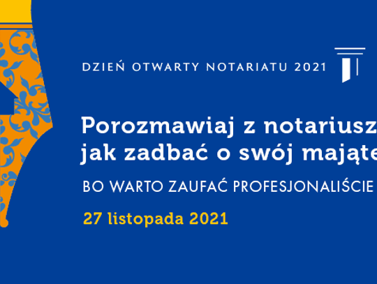 Dzień Otwarty Notariatu 2021 