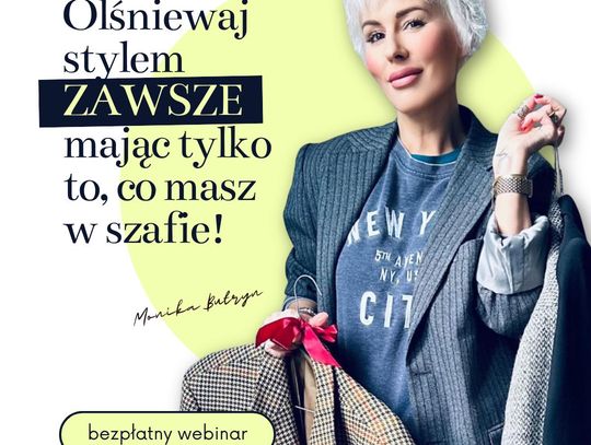 Monika Butryn – Stylistka, która zmienia życie przez modę. Bezpłatny webinar dla każdego