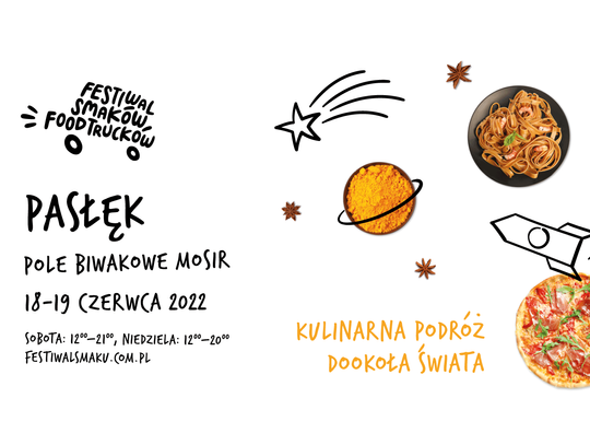 To już II edycja w Pasłęku – Festiwal Smaków Food Trucków  18 i 19 czerwca zagości na polu biwakowym MOSiR