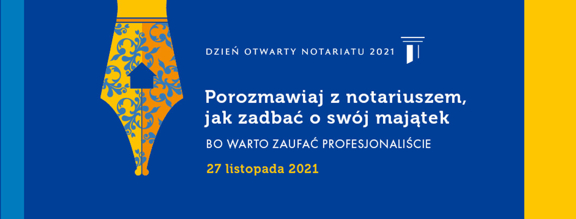 Dzień Otwarty Notariatu 2021 