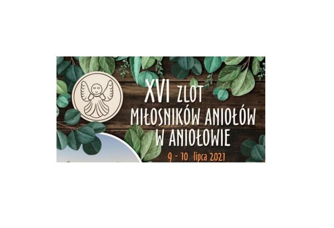 XVI Zlot Miłośników Aniołów w Aniołowie